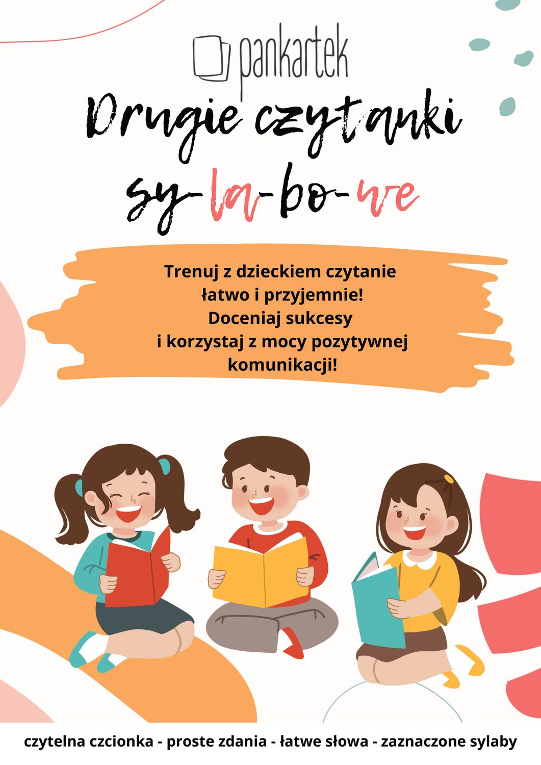 DRUGIE CZYTANKI SYLABOWE. Proste czytanki dla dzieci, które znają już sylaby DRUGIE CZYTANKI SYLABOWE. Proste czytanki dla dzieci, które znają już sylaby
