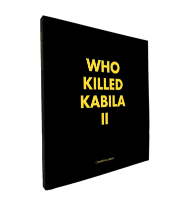 Chimurenga Chronic: Who Killed Kabila II (April 2019)