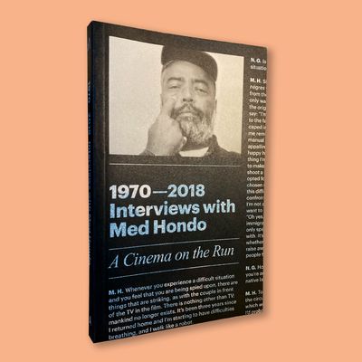 1970—2018 Interviews with Med Hondo A Cinema on the Run (Archive Books, 2019)