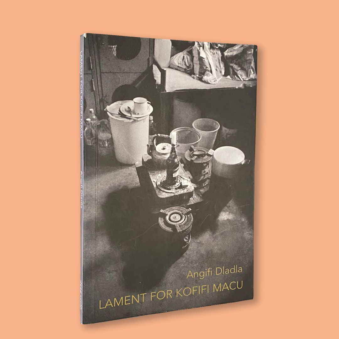 Lament for Kofifi Macu by Angifi Dladla (Deep South, 2017)