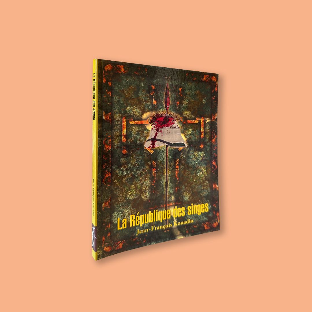 La Republique Des Singes – Jean-François Kouadio (Botsotso, 2017)