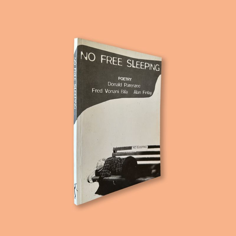 No Free Sleeping by Donald Parenzee, Vonani Bila and Alan Finlay (Botsotso, 1998)