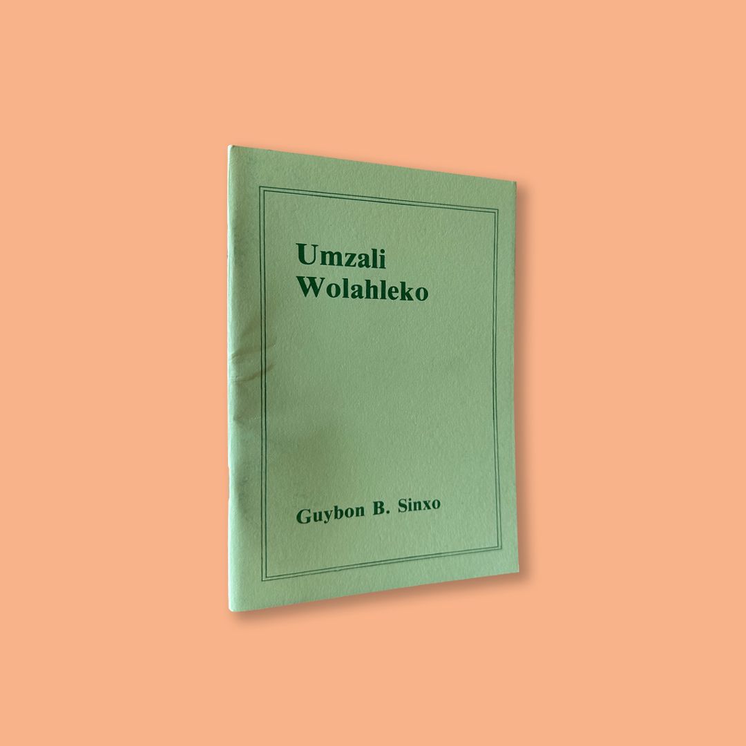 Umzali wolahleko by Guybon B. Sinxo (Lovedale Press, 1986)