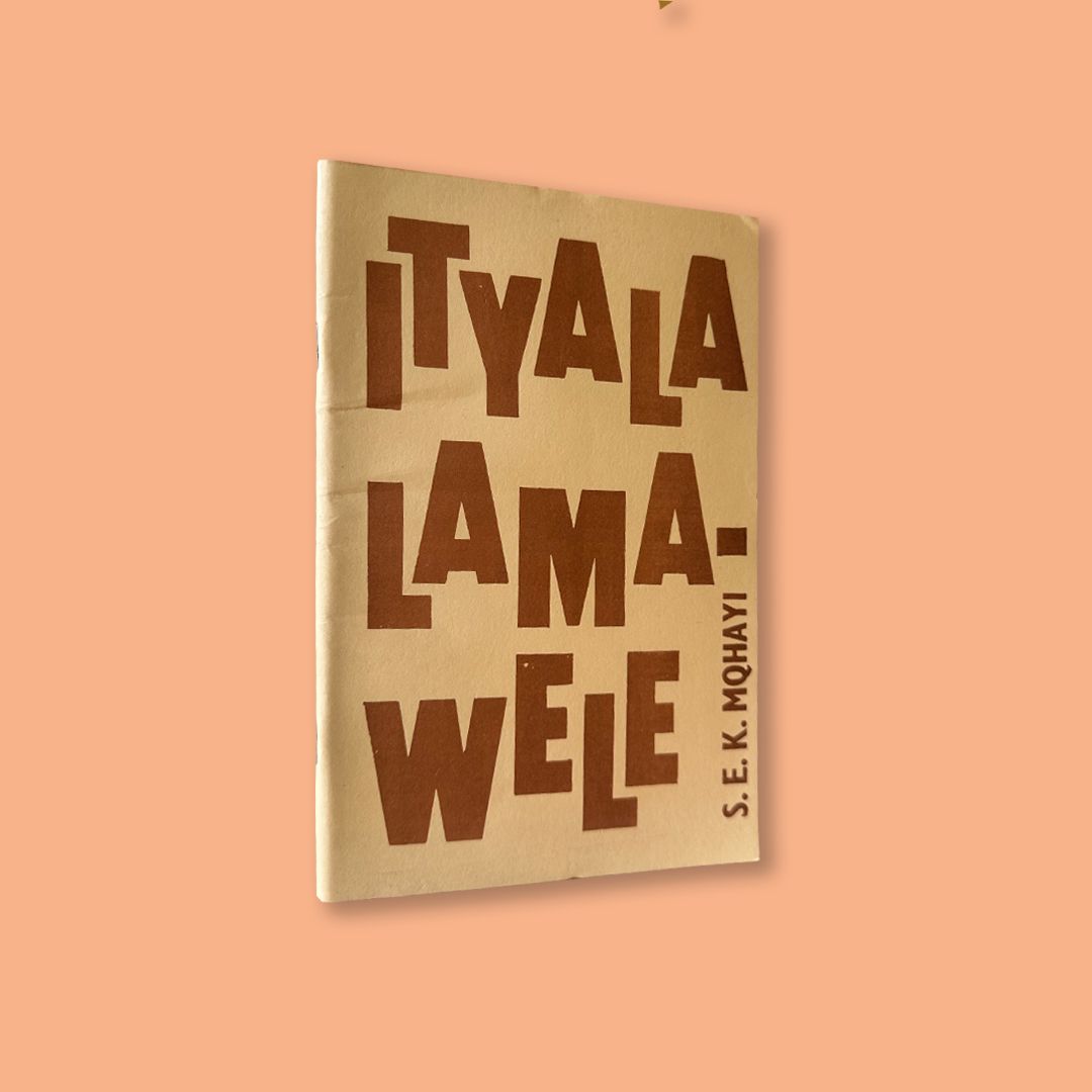 Ityala Lamawele by S.E.K. Mqhayi (Lovedale, 1981)