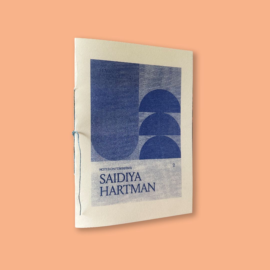Notes on Feminism by Saidiya Hartman (Cutt Press, 2023)