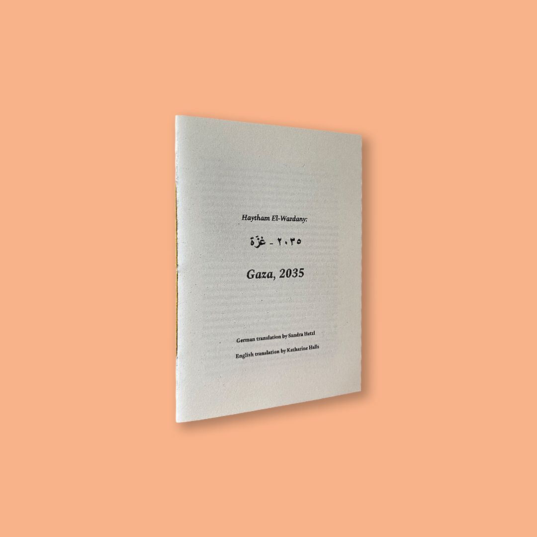 Gaza 2035 by Haytham El-Wardany (CUTT PRESS at Hopscotch reading room, 2025)