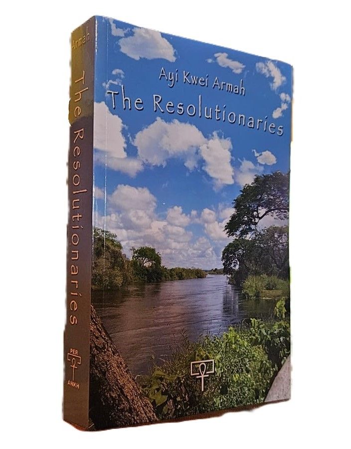 The Resolutionairies by Ayi Kwei Armah (PER ANKH, 2013)