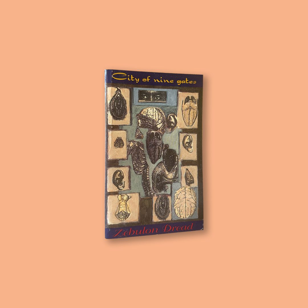 City of Nine Gates by Zebulon Dread (Zebulon Dread, 1999)