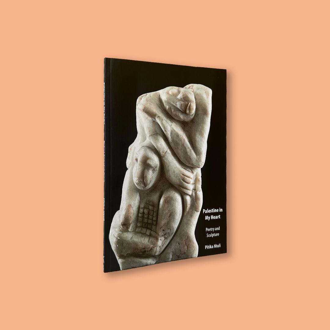 Palestine in My Hear by Pitika Ntuli (Botsotso, 2025)