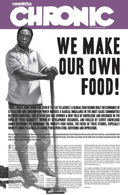 Chimurenga Chronic: We Make Our Own Food! (April 2017)