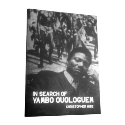 Chimurenganyana Series 2: In Search of Yambo Oluguem by Christopher Wise (June 2012)