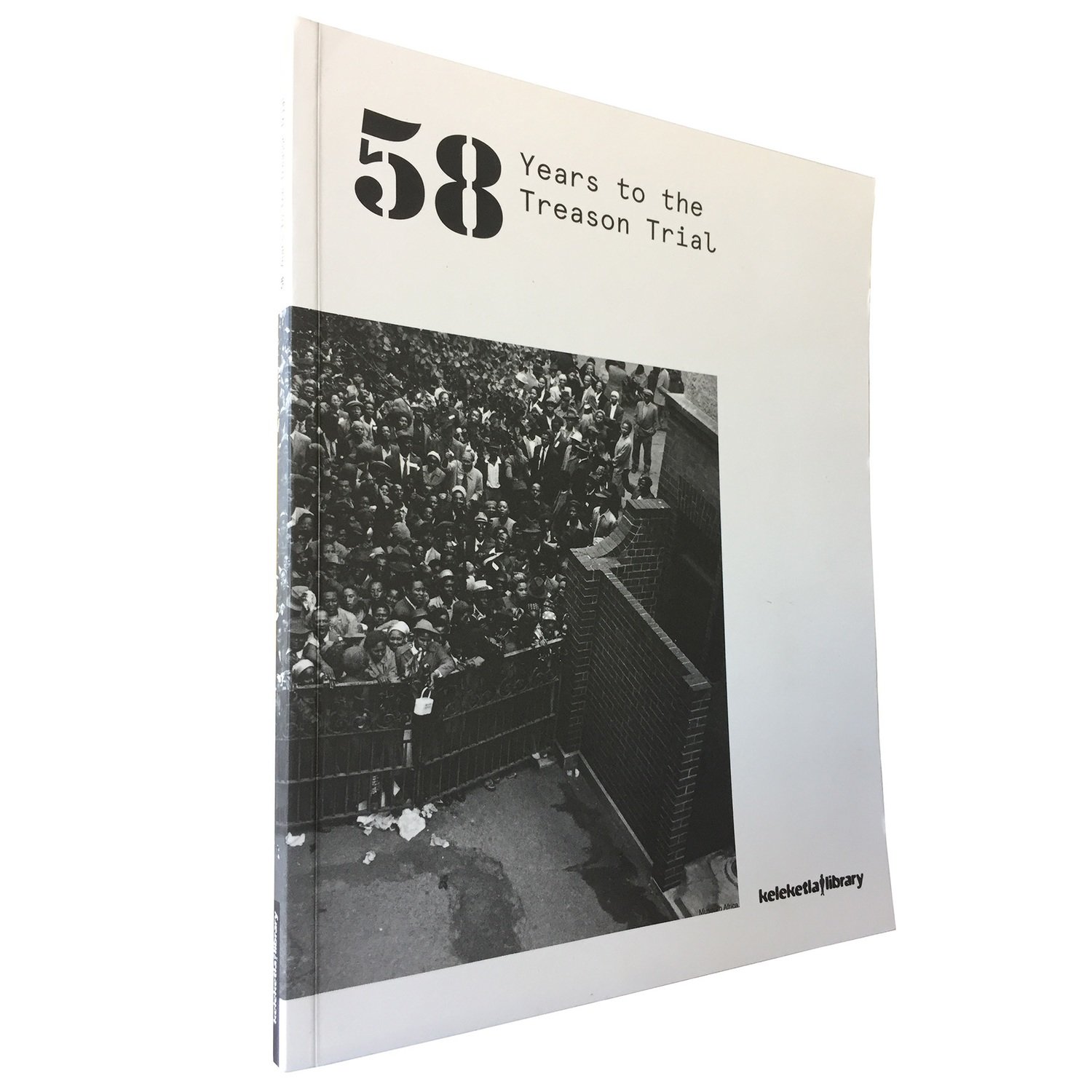 58 Years to the Treason Trial: Inter-generational Dialogue as a Method for Learning (Keleketla! Library) 58 Years to the Treason Trial: Inter-generational Dialogue as a Method for Learning (Keleketla! Library)