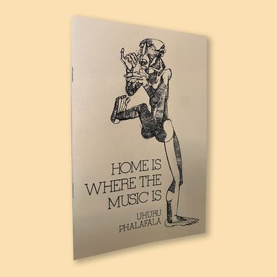 (Out of Stock) Chimurenganyana: Home Is Where The Music Is by Uhuru Phalafala (2021)