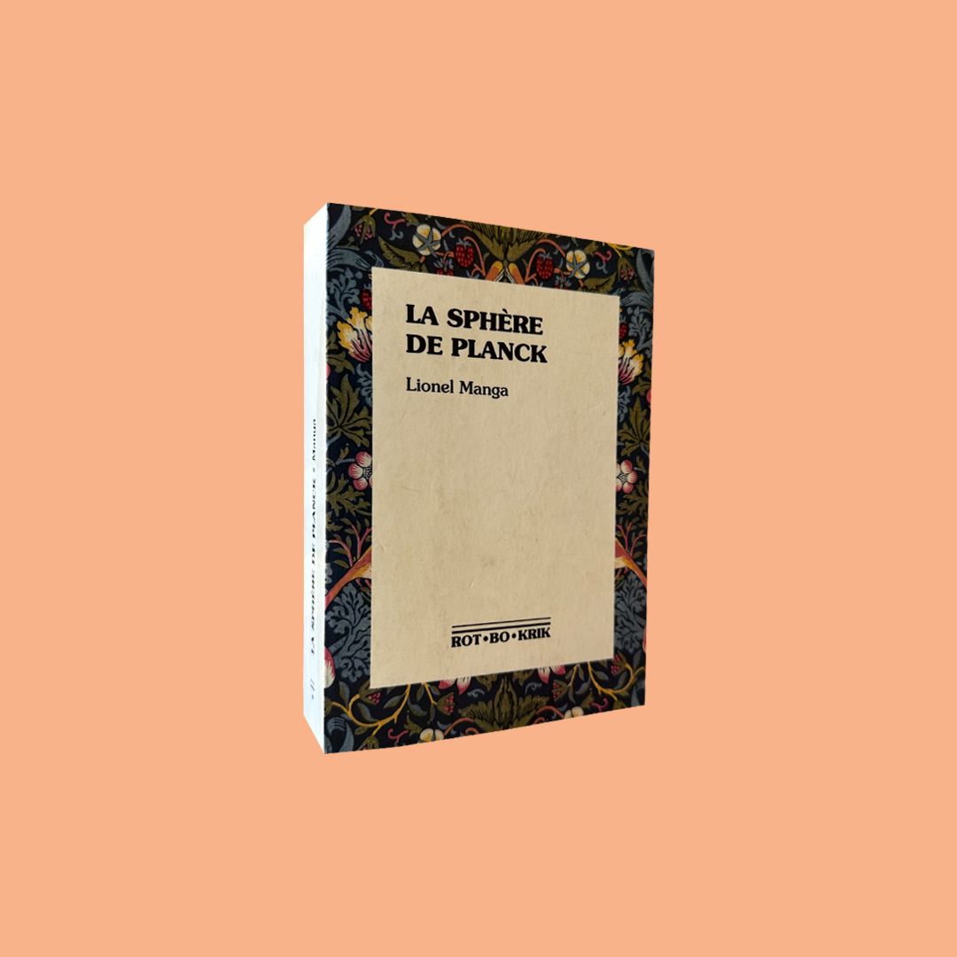La sphère de Planck by Lionel Manga ( Ròt-Bò-Krik , 2022)