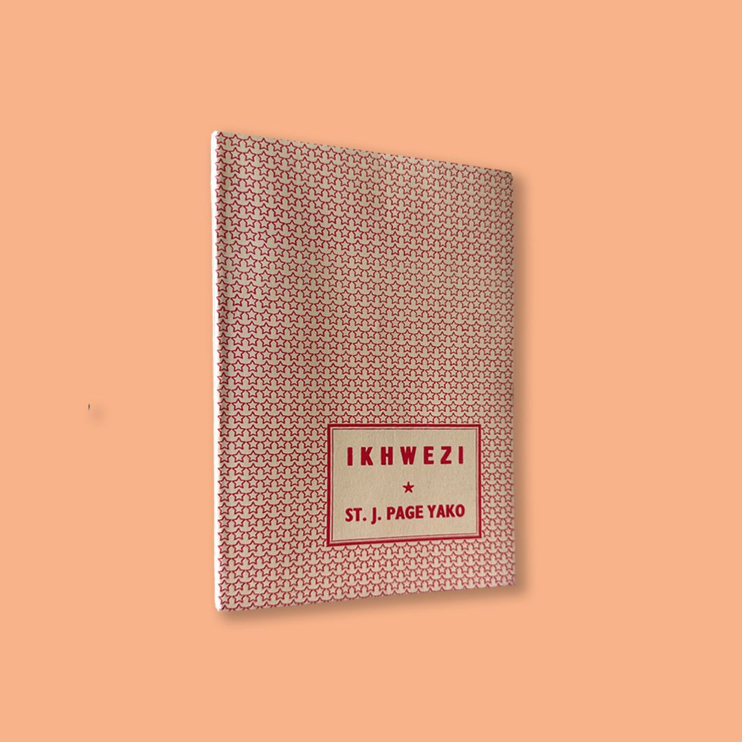 Ikhwezi by St J. Page Yako (Lovedale Press, Second Edition 1977)