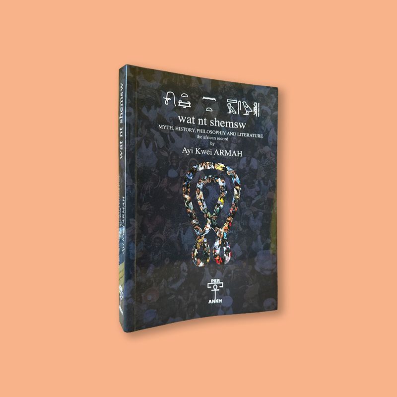 The Way of Companions by Ayi Kwei Armah (PER ANKH, 2018)