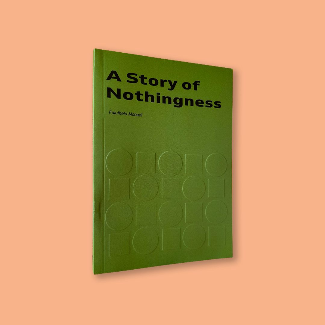 A Story of Nothingness by Fulufhelo Mobadi (Arak Collection, 2025)