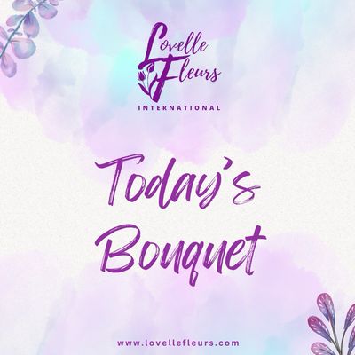 Today’s Bouquet