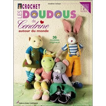Crochet les doudous de cendrine vol 2