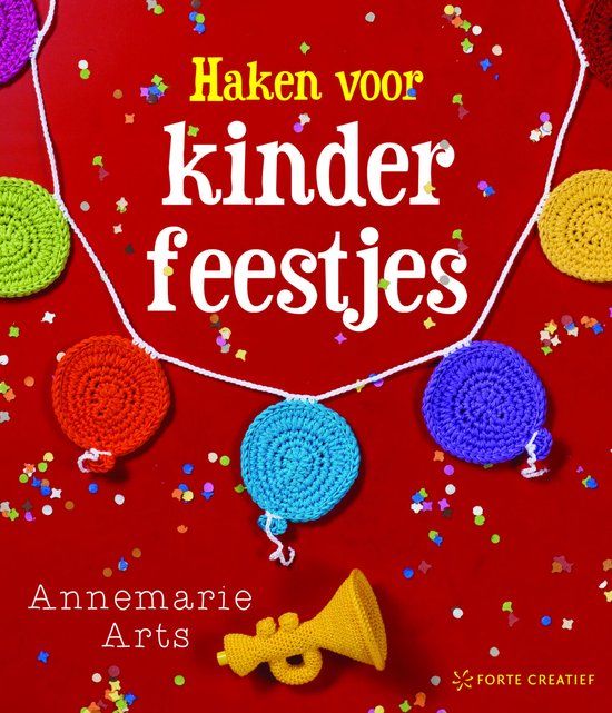 Haken voor kinderfeestjes - Annemarie Arts