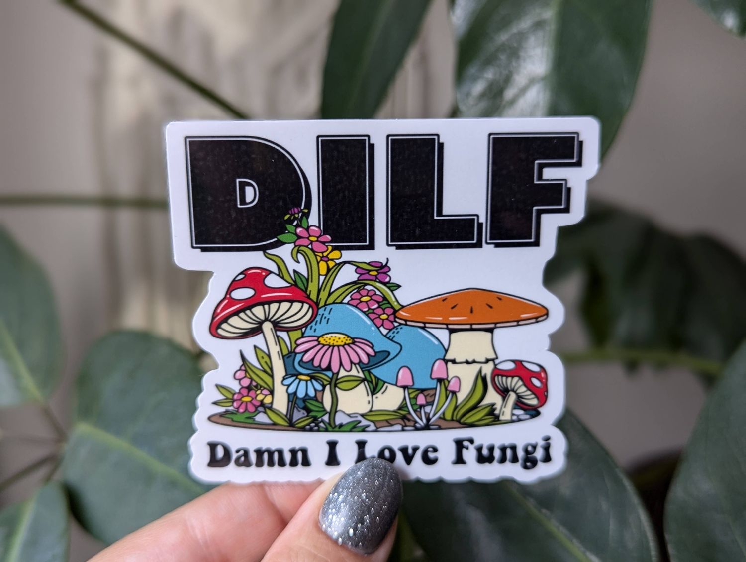Damn I love fungi sticker | 3"