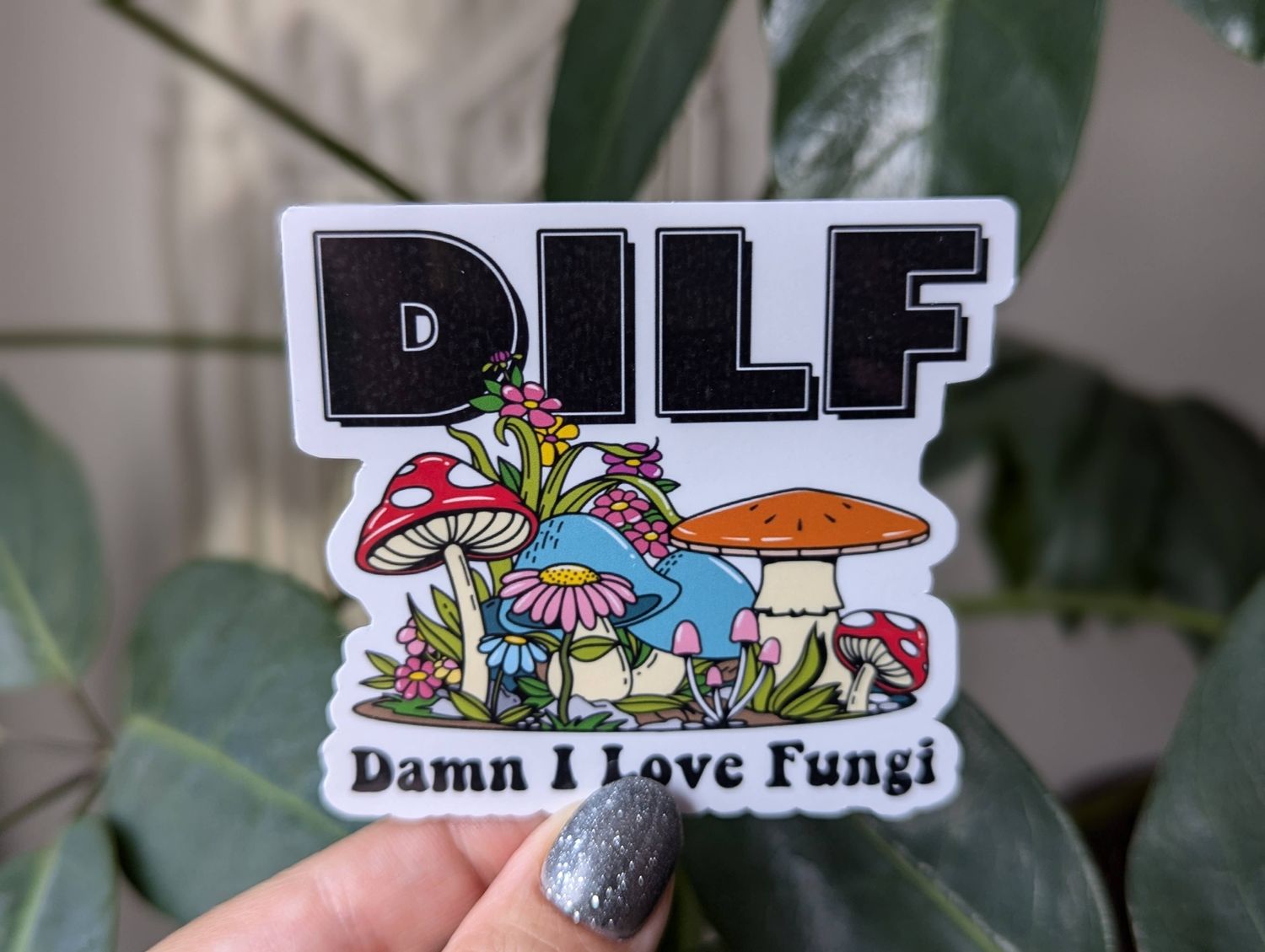 Damn I love fungi sticker | 3"