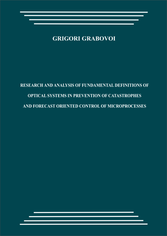 Research and analysis of fundamental definitions of optical systems in prevention of catastrophes and forecast oriented control of microprocesses