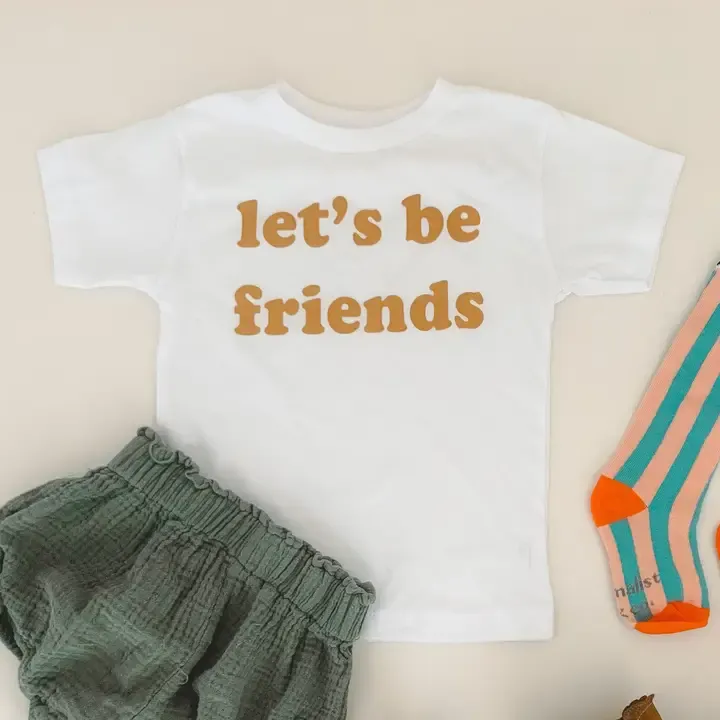 Let's Be Friends Tee