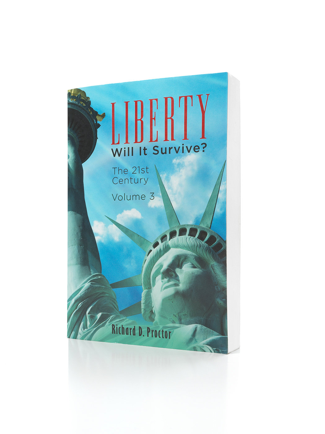 Liberty- Will it Survive? Volume 3