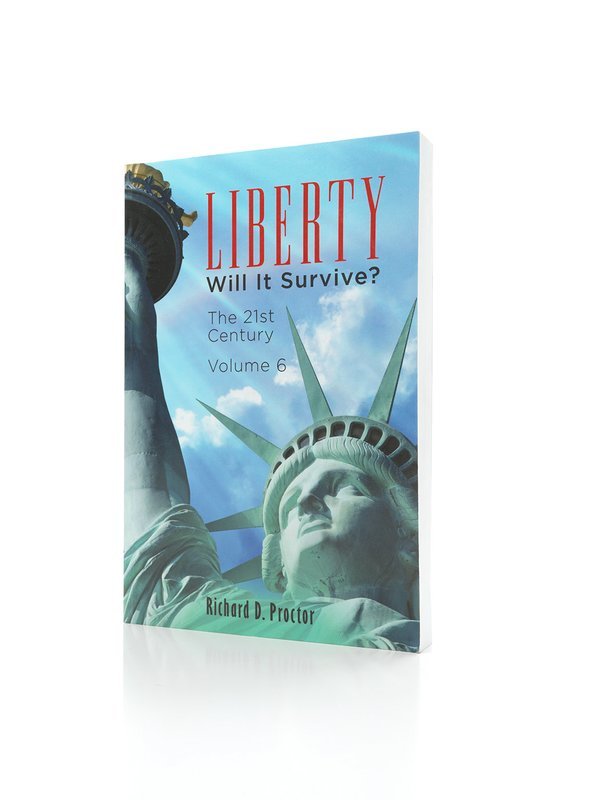 Liberty- Will it Survive? Volume 6