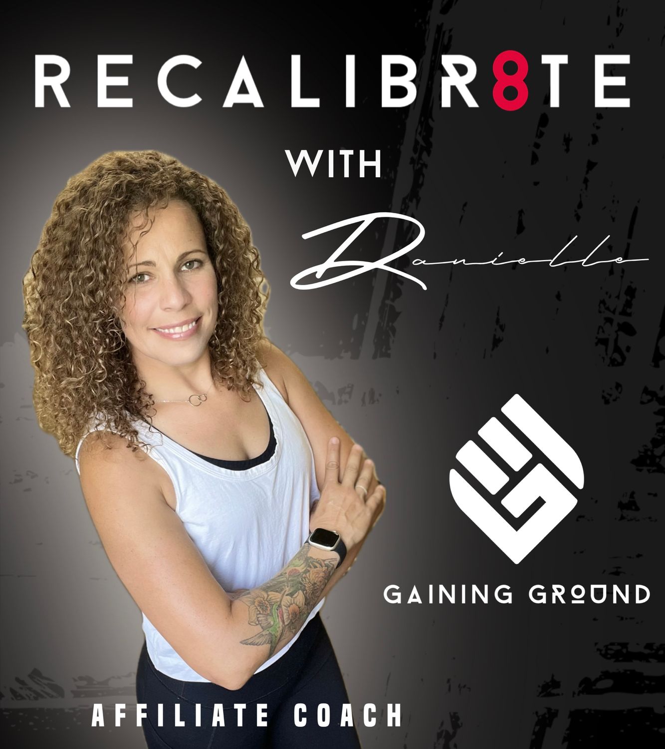 RECALIBR8TE With Danielle