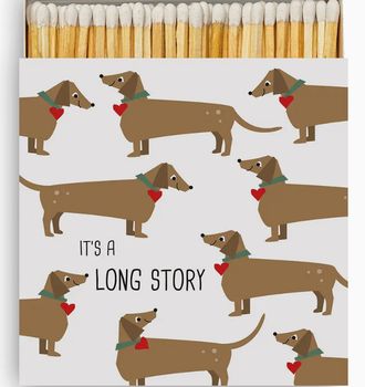IT'S A LONG STORY LONG MATCHES