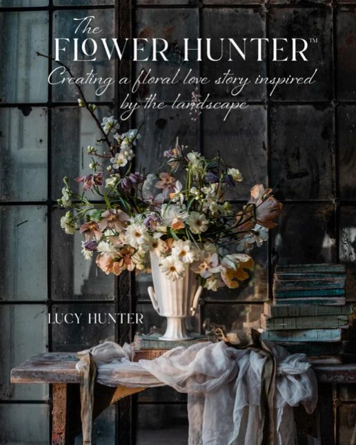 THE FLOWER HUNTER - CREATING A FLORAL LOVE STORY