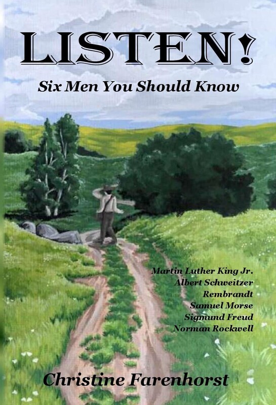 Listen! Six Men You Should Know by Christine Farenhorst (Soft-Cover & E-Book)