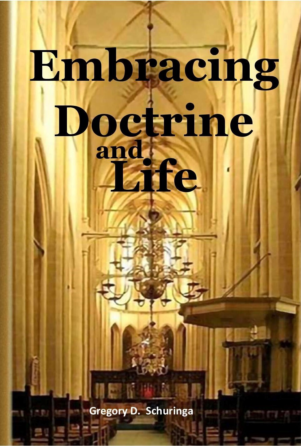 Embracing Doctrine and Life: Simon Oomius in the Context of Further Reformation Orthodoxy (Soft-Cover & Hard-Cover) by Gregory D. Schuringa. Foreword by Robert Muller