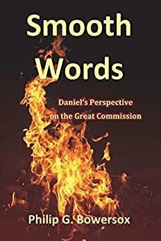 Smooth Words: Daniel's Perspective on the Great Commission