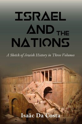 Israel and the Nations: A Sketch of Jewish History in Three Volumes (Case-Bound)