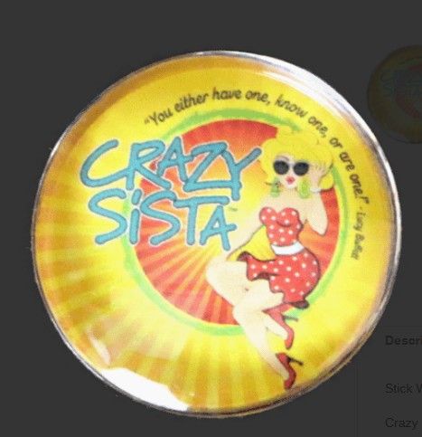 *Crazy Sista Seductive Magnet