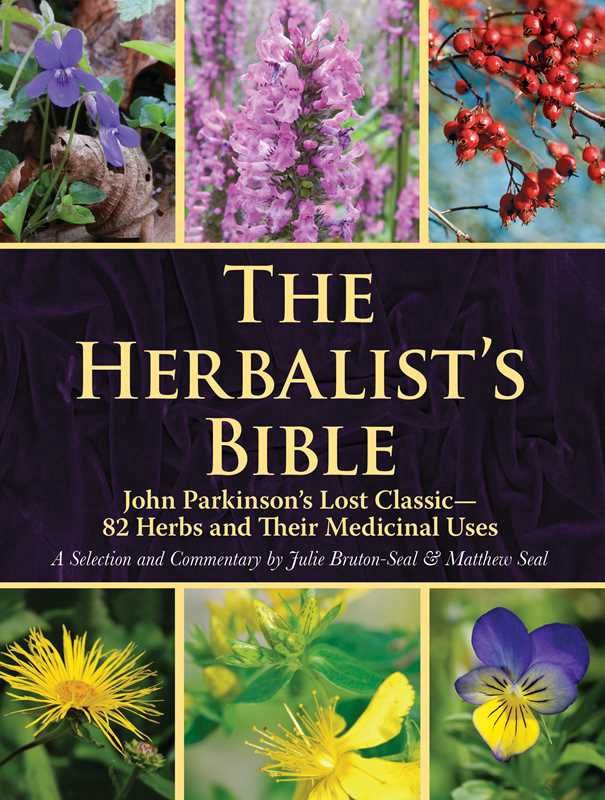 Herbalist's Bible by Julie Bruton-Seal