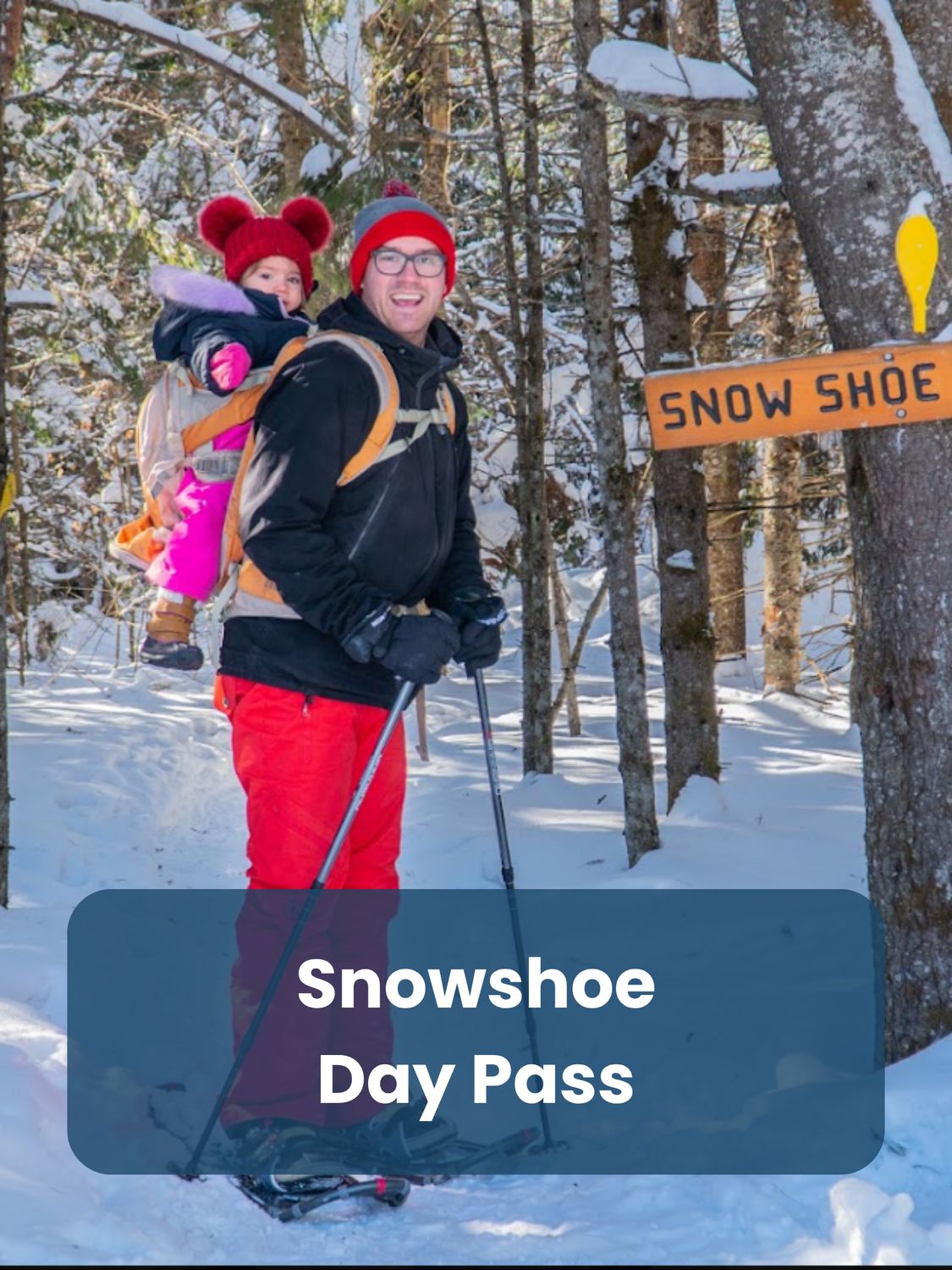 Snowshoe Day Pass