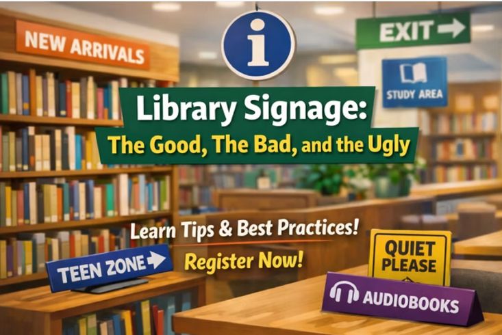 Library Signage: The Good, The Bad, and the Ugly