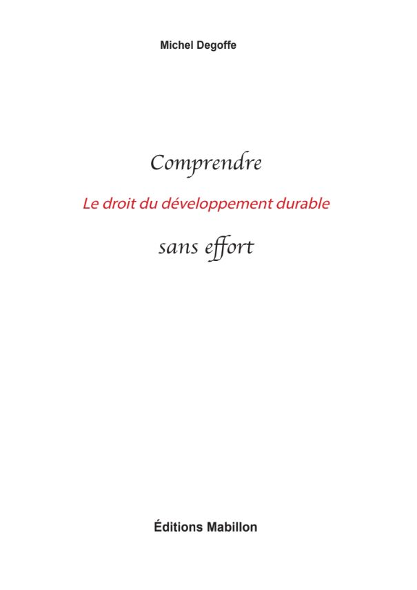 Comprendre le droit du développement durable sans effort – Michel Degoffe