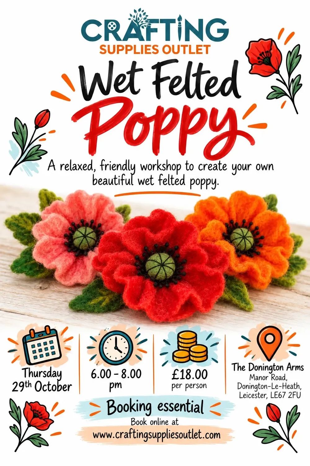 29th October The Donnington Arms Wet Felted Poppy 29th October The Donnington Arms Wet Felted Poppy