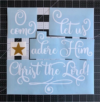 "O Come Let Us Adore Him Christ the Lord" Vinyl Decal Set