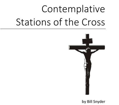 Contemplative Stations of the Cross Booklet