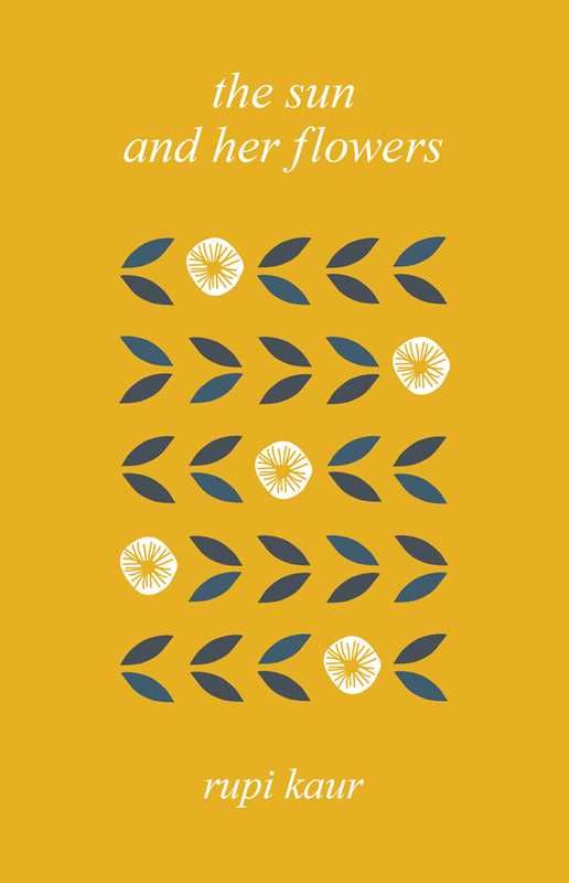 Sun and Her Flowers by Rupi  Kaur