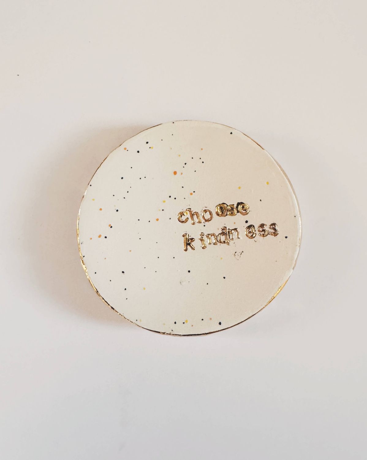 Choose Kindness Dish