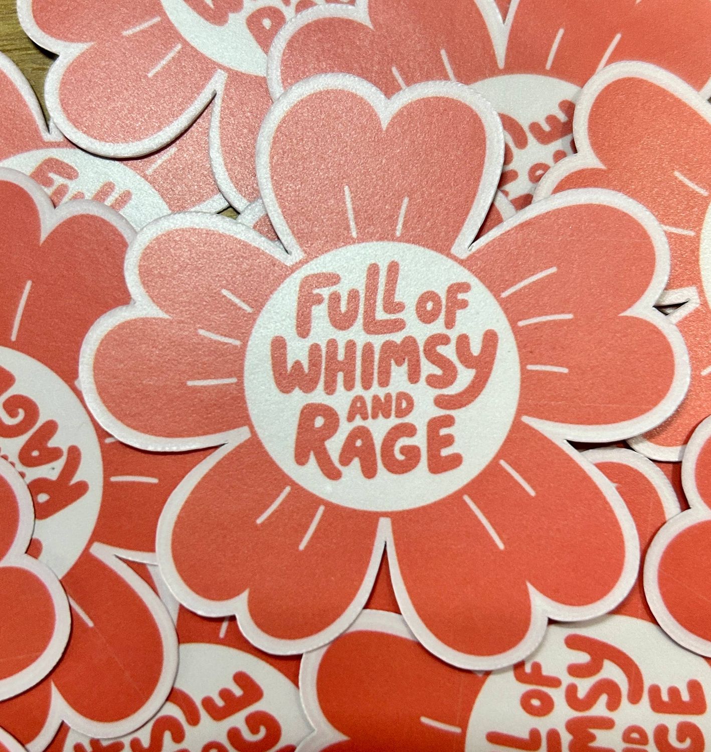 "Full of Whimsy and Rage" Flower Sticker