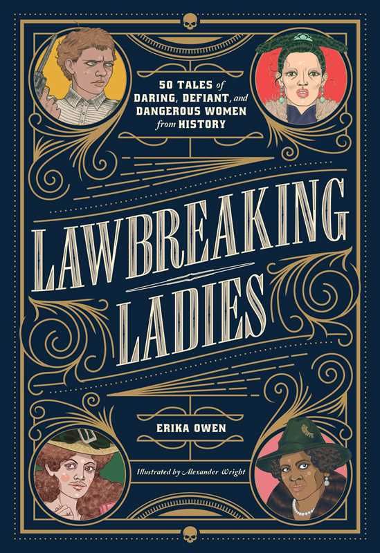 Lawbreaking Ladies by Erika Owen
