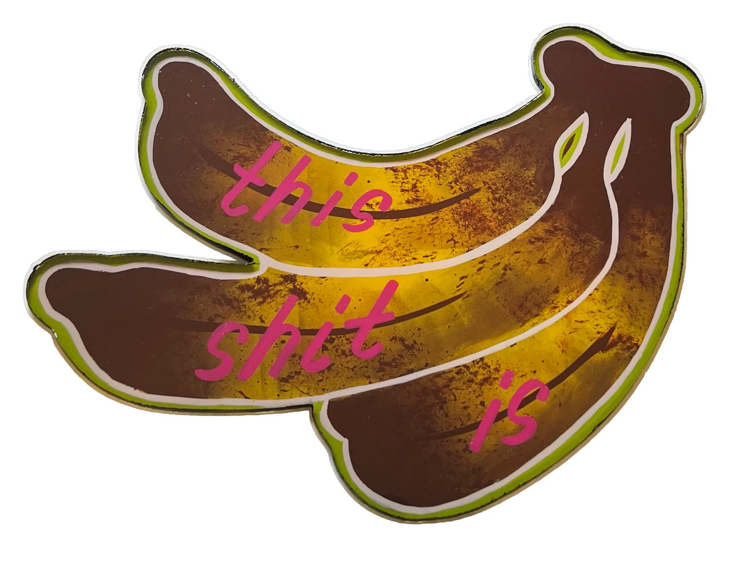 This Shit is Bananas Handpainted